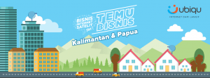 temu bisnis kalimantan papua