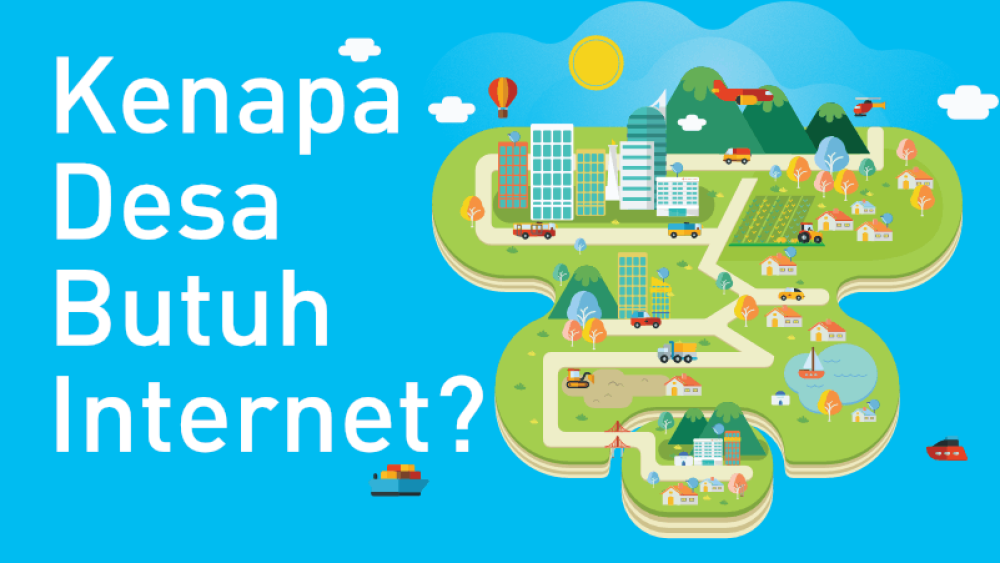 kenapa desa butuh internet?
