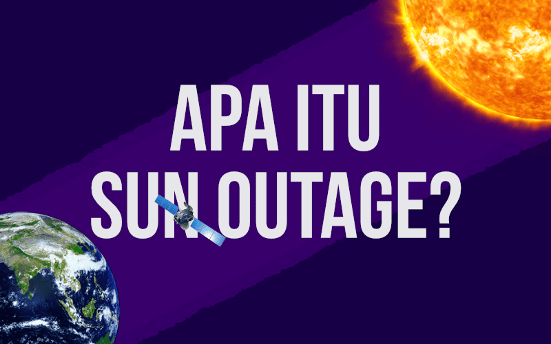 Mengenal Sun Outage dan efeknya pada sistem komunikasi satelit