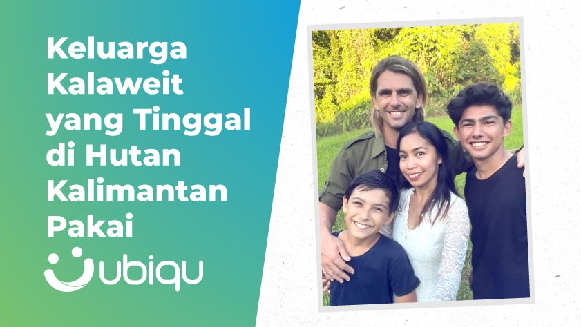 Keluarga Kalaweit yang Tinggal di Tengah Hutan Kalimantan, Pakai UBIQU.